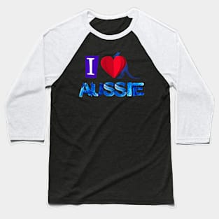 I love Aussie Baseball T-Shirt